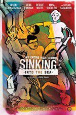 Watch My Entire High School Sinking Into the Sea Putlocker
