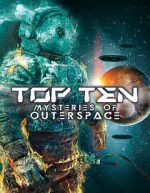 Watch Top Ten Mysteries of Outer Space Putlocker