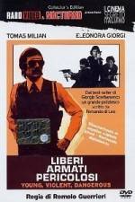 Watch Liberi armati pericolosi Putlocker