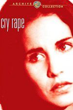 Watch Cry Rape Putlocker