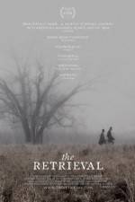 Watch The Retrieval Putlocker