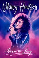 Watch Whitney Houston: Born to Sing Putlocker