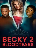 Watch Becky II: Bloodtears Putlocker