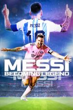 Watch Messi: Becoming Legend Putlocker