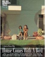 Watch House Comes with a Bird (Short 2022) Putlocker