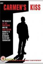 Watch Carmen's Kiss Putlocker