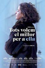 Watch Tots volem el millor per a ella Putlocker