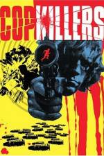 Watch Cop Killers Putlocker