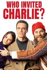 Watch Who Invited Charlie? Putlocker