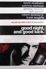 Watch Good Night, and Good Luck. Putlocker