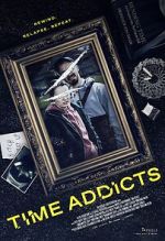 Watch Time Addicts Putlocker