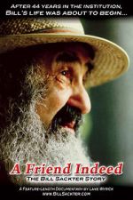 Watch A Friend Indeed: The Bill Sackter Story Putlocker