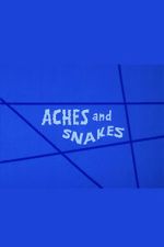 Watch Aches and Snakes Putlocker