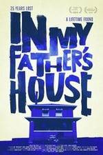 Watch In My Father's House Putlocker