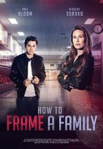 Watch How to Frame a Family Putlocker