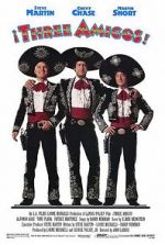 Watch ¡Three Amigos! Putlocker