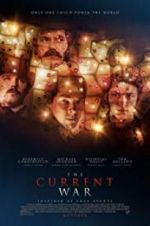 Watch The Current War: Director\'s Cut Putlocker