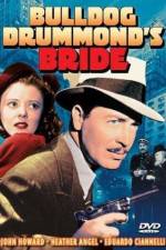 Watch Bulldog Drummond's Bride Putlocker