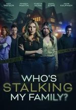 Watch Who\'s Stalking My Family Putlocker
