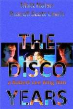 Watch The Disco Years Putlocker