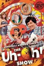 Watch The Uh-oh Show Putlocker