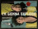 Watch I\'m Gonna Explode Putlocker