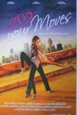 Watch I Love Your Moves Putlocker