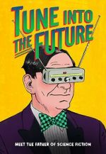 Watch Tune into the Future Putlocker