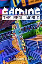 Watch Gaming the Real World Putlocker