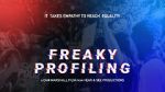 Watch Freaky Profiling Putlocker