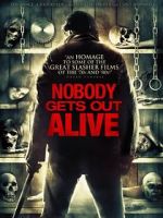 Watch Nobody Gets Out Alive Putlocker