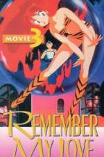 Watch Urusei Yatsura 3 - Remember My Love Putlocker