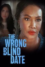 Watch The Wrong Blind Date Putlocker