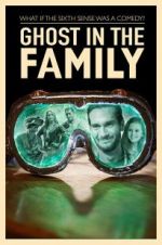 Watch Ghost in the Family Putlocker