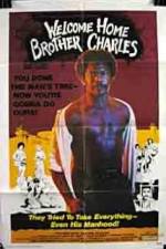 Watch Welcome Home Brother Charles Putlocker