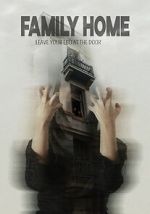Watch Family Home Putlocker