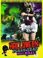 Watch Halloween Pussy Trap Kill! Kill! Putlocker