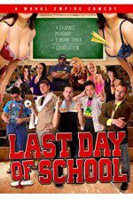 Watch Last Day of School Putlocker