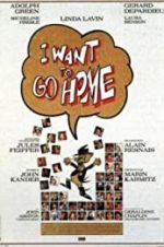 Watch I Want to Go Home Putlocker