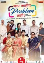 Watch Mala Kahich Problem Nahi Putlocker