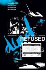 Watch Refused Are Fucking Dead Putlocker