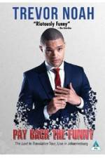 Watch Trevor Noah: Pay Back the Funny Putlocker