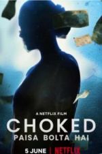Watch Choked: Paisa Bolta Hai Putlocker