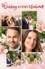 Watch Wedding Every Weekend Putlocker