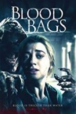 Watch Blood Bags Putlocker