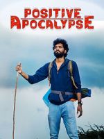 Watch Positive Apocalypse Putlocker