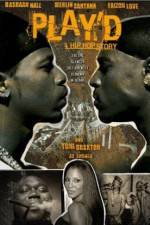 Watch Play'd: A Hip Hop Story Putlocker