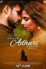 Watch Hamari Adhuri Kahaani Putlocker
