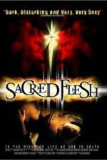 Watch Sacred Flesh Putlocker