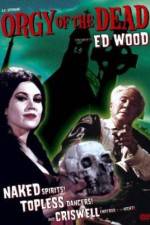Watch Orgy of the Dead Putlocker